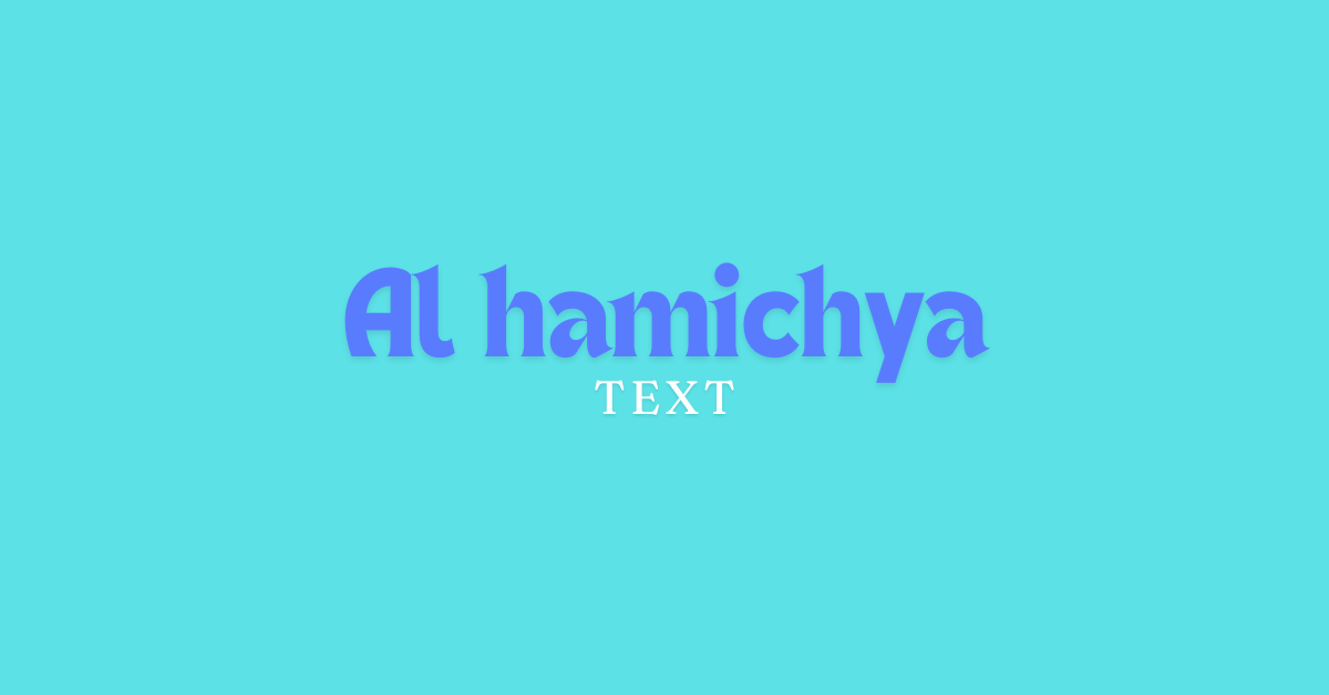 al hamichya text