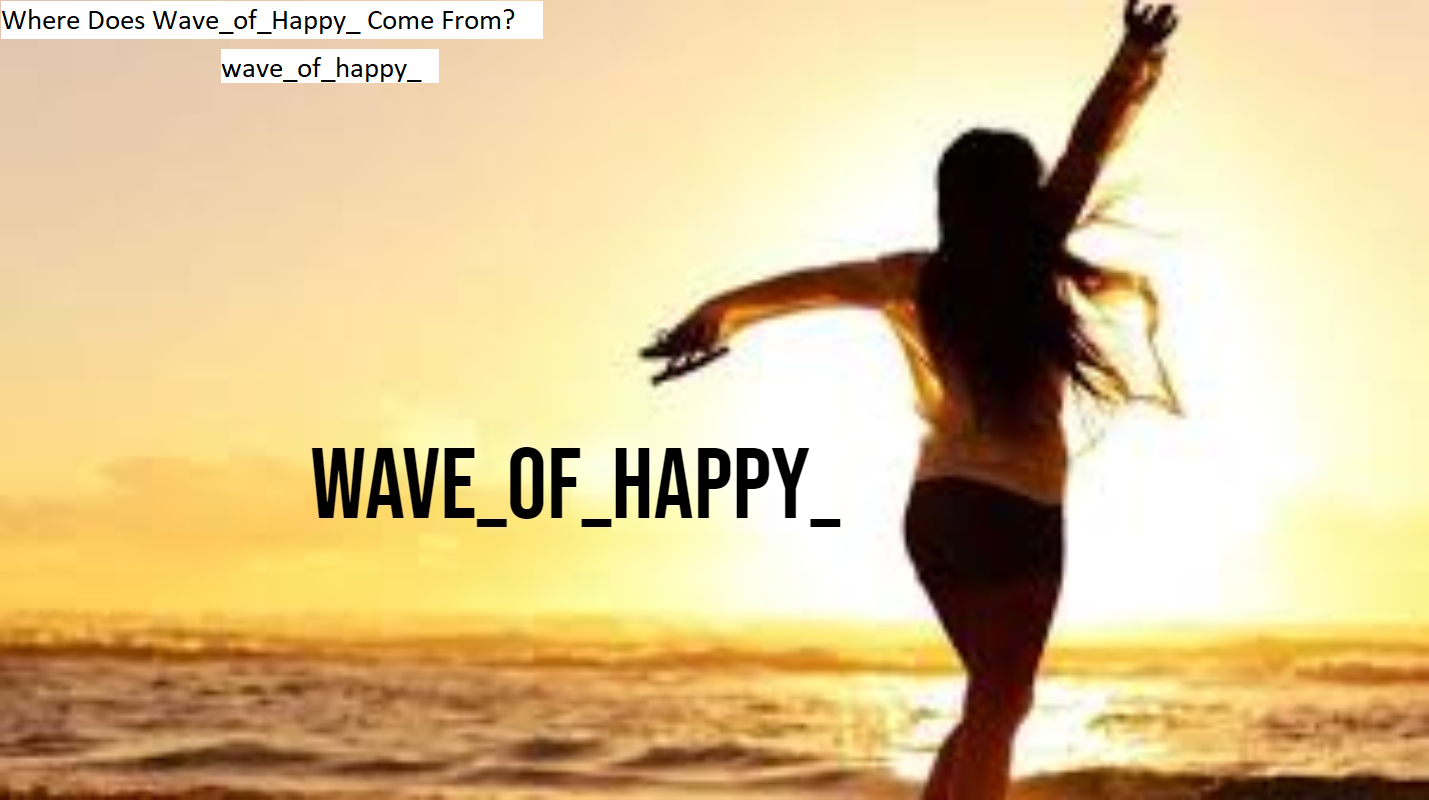 Wave_of_Happy_